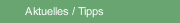 Aktuelles / Tipps